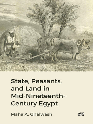 cover image of State, Peasants, and Land in Mid-Nineteenth-Century Egypt